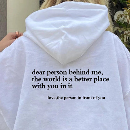 Positive Message Hoodie (Dear Person)